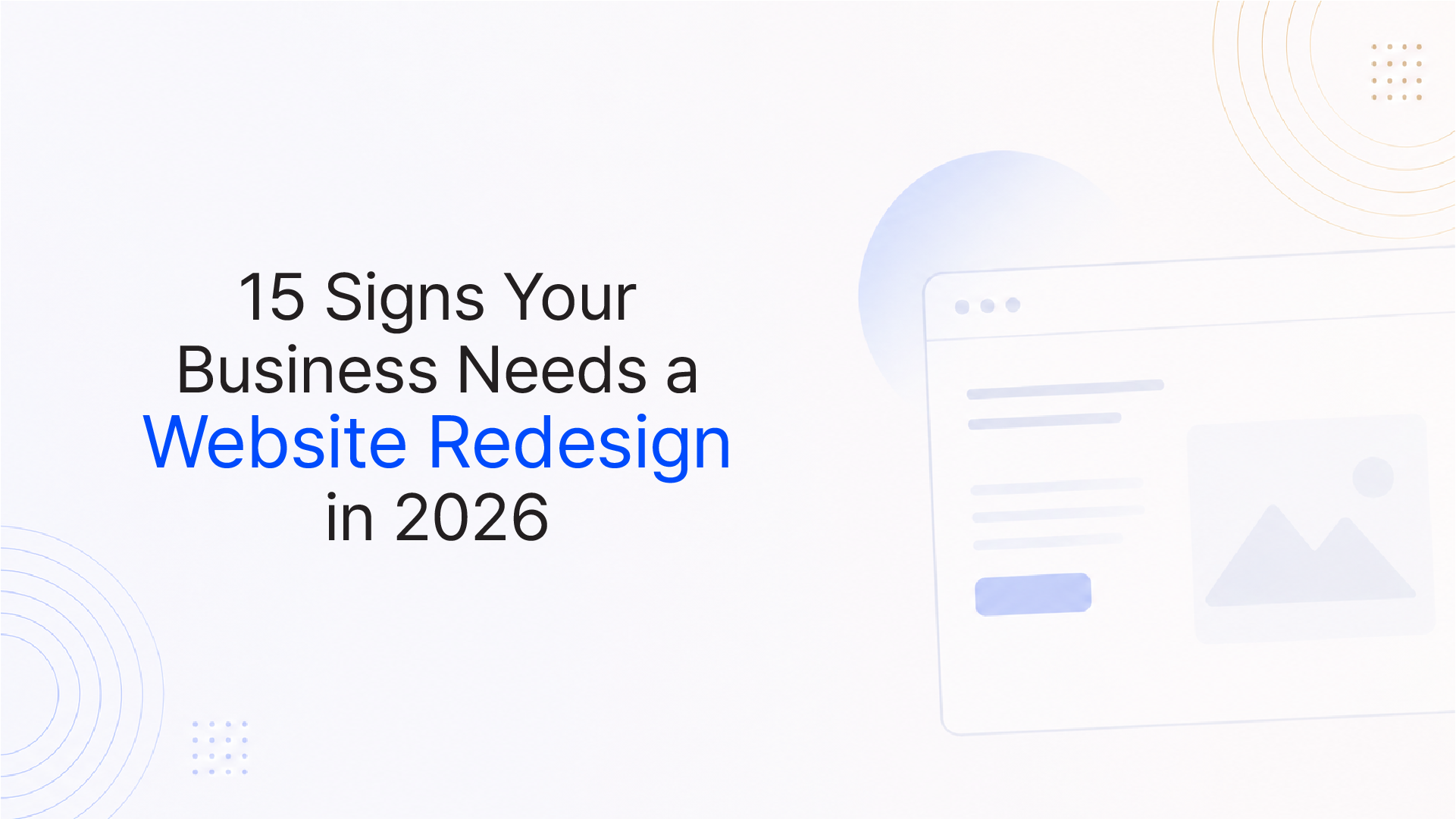 15 Signs Your Business Needs a Website Redesign in 2026